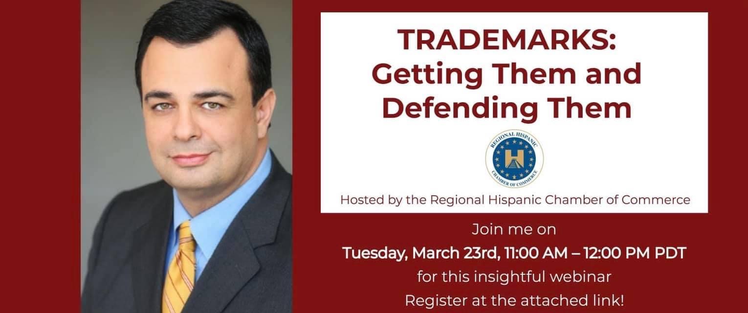 Webinar on trademark defense hosted by Hispanic Chamber.